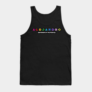 Alejandro - Defender of The People. Tank Top